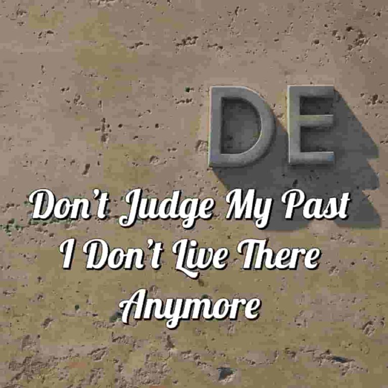 don't judge my past quotes