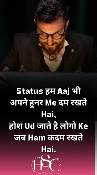 status hum aaj bhi apne hunar - Dabang Status in Hindi